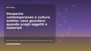 Despacho contemporaneo e cultura andina: la cosa guardare quando scegli oggetti e materiali